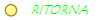 RITORNA